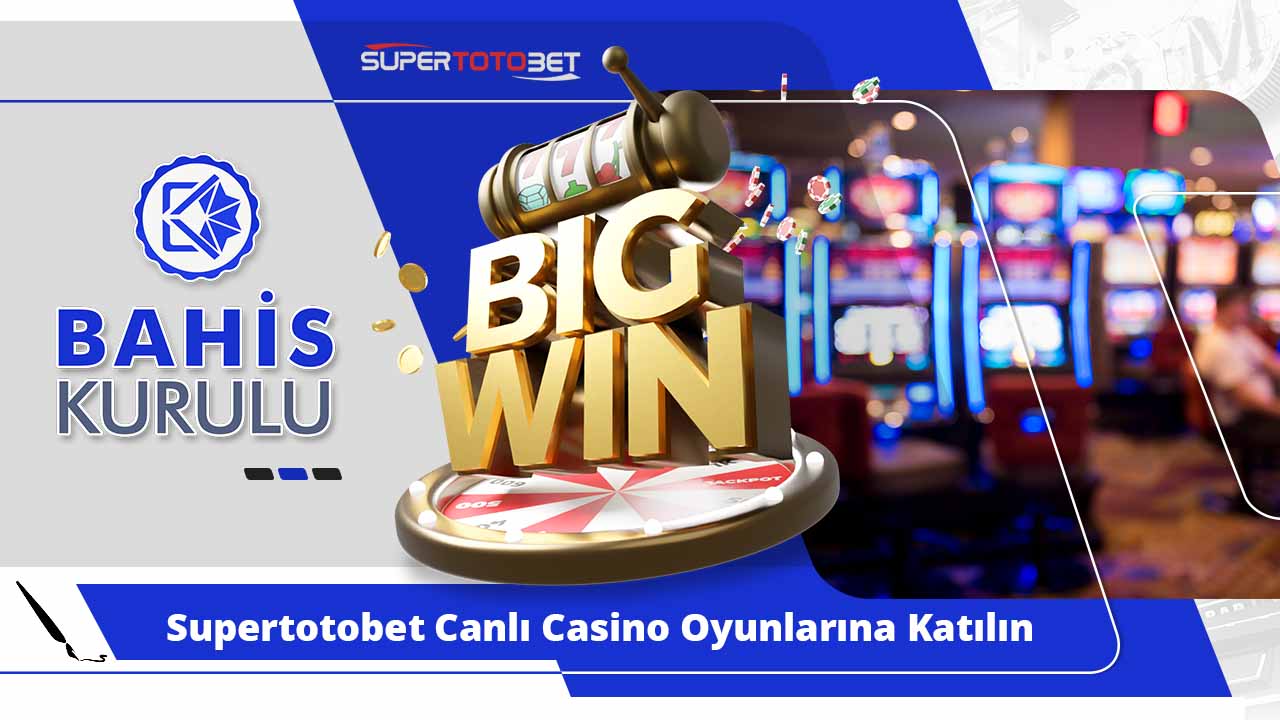 Supertotobet Canlı Casino Oyunlarına Katılın